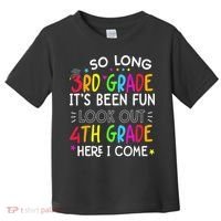 So Long 3rd Grade Graduation 4th Grade Here I Come Last Day Toddler T-Shirt thumb 0