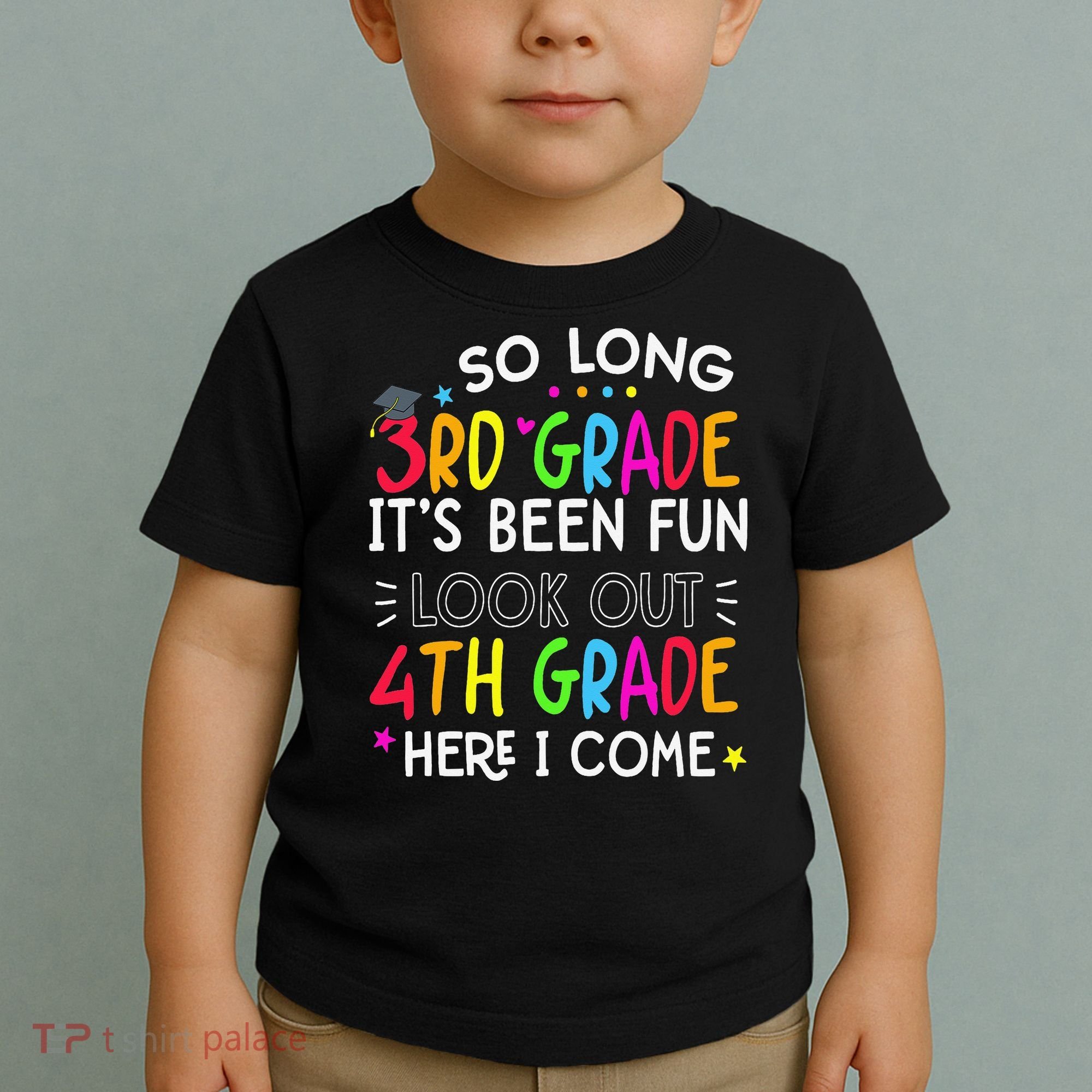 So Long 3rd Grade Graduation 4th Grade Here I Come Last Day Toddler T-Shirt