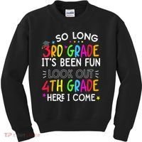 So Long 3rd Grade Graduation 4th Grade Here I Come Last Day Kids Sweatshirt thumb 0