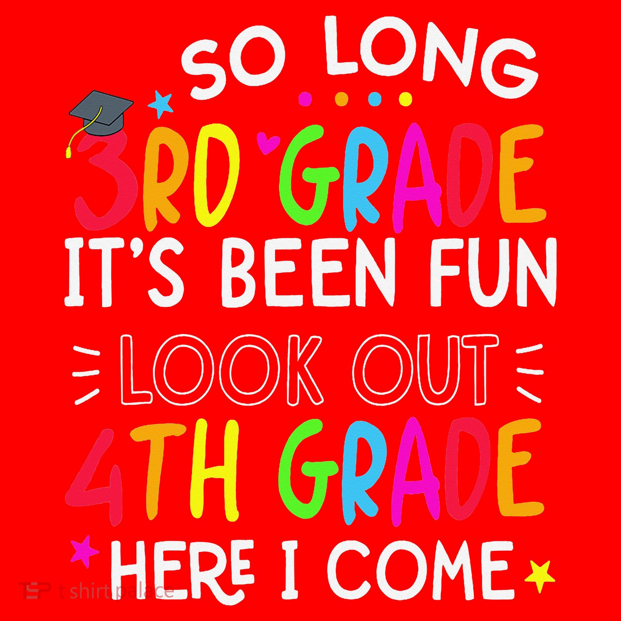 So Long 3rd Grade Graduation 4th Grade Here I Come Last Day Santa Hat