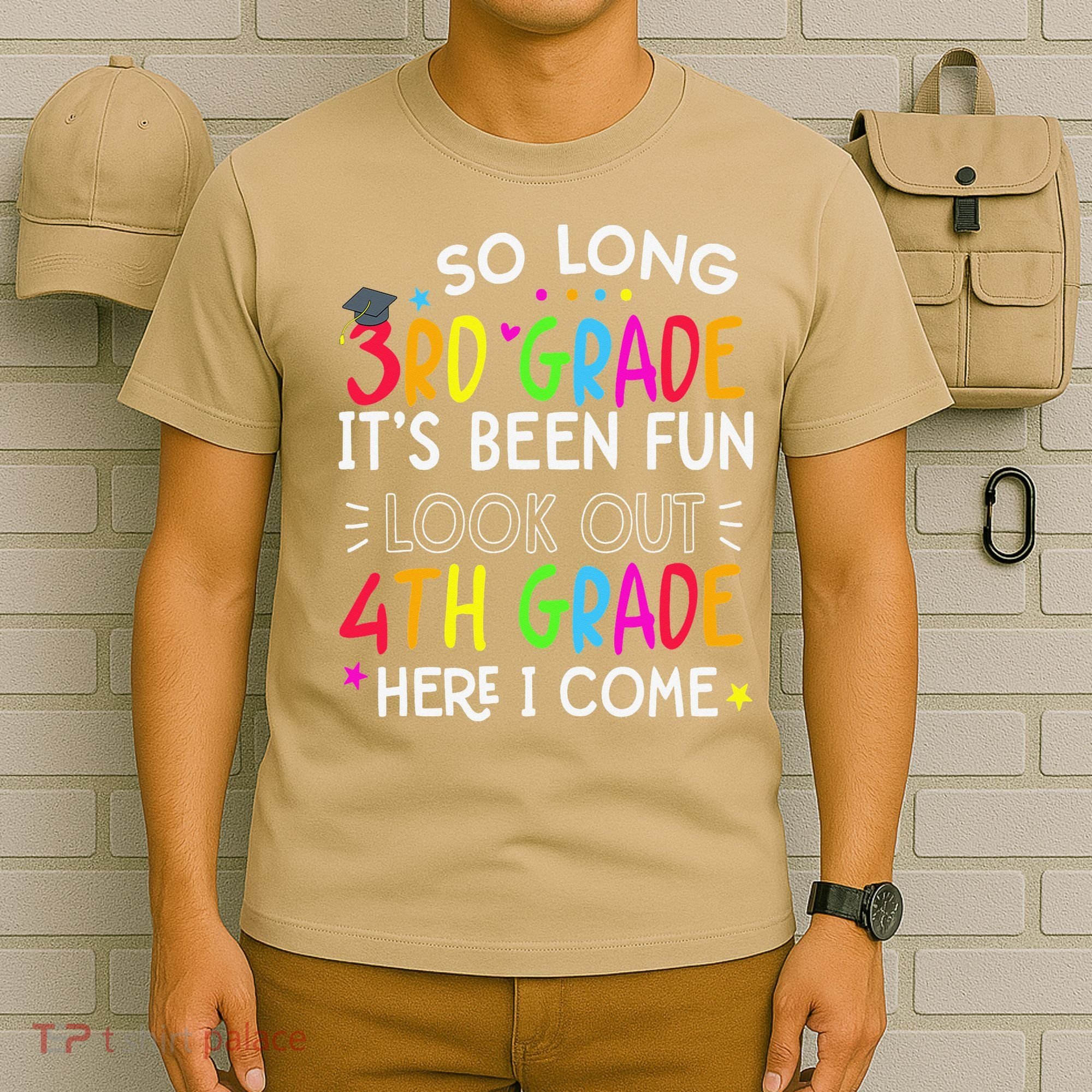 So Long 3rd Grade Graduation 4th Grade Here I Come Last Day T-Shirt