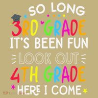So Long 3rd Grade Graduation 4th Grade Here I Come Last Day Mousepad thumb 1