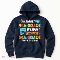 So Long 4th Grade 5th Grade Here I Come Graduation Boy Hoodie thumb 0