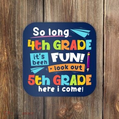 So Long 4th Grade 5th Grade Here I Come Graduation Boy Coaster