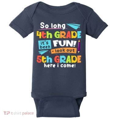 So Long 4th Grade 5th Grade Here I Come Graduation Boy Baby Bodysuit