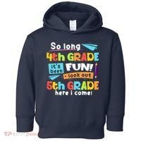 So Long 4th Grade 5th Grade Here I Come Graduation Boy Toddler Hoodie thumb 0