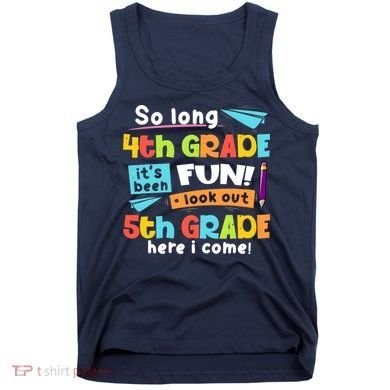 So Long 4th Grade 5th Grade Here I Come Graduation Boy Tank Top