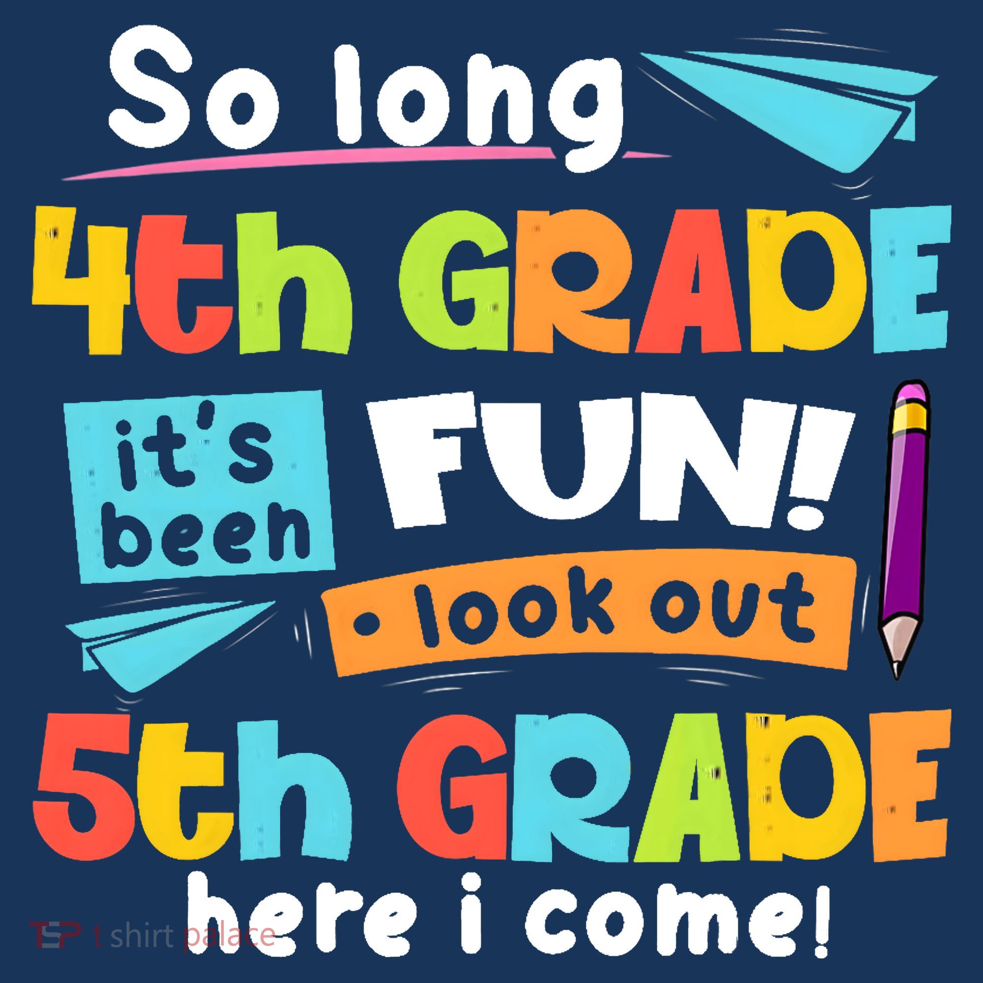 So Long 4th Grade 5th Grade Here I Come Graduation Boy Toddler T-Shirt