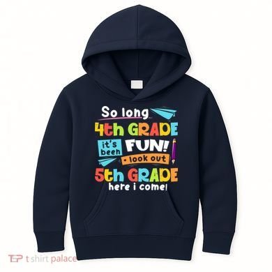 So Long 4th Grade 5th Grade Here I Come Graduation Boy Kids Hoodie