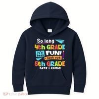 So Long 4th Grade 5th Grade Here I Come Graduation Boy Kids Hoodie thumb 0
