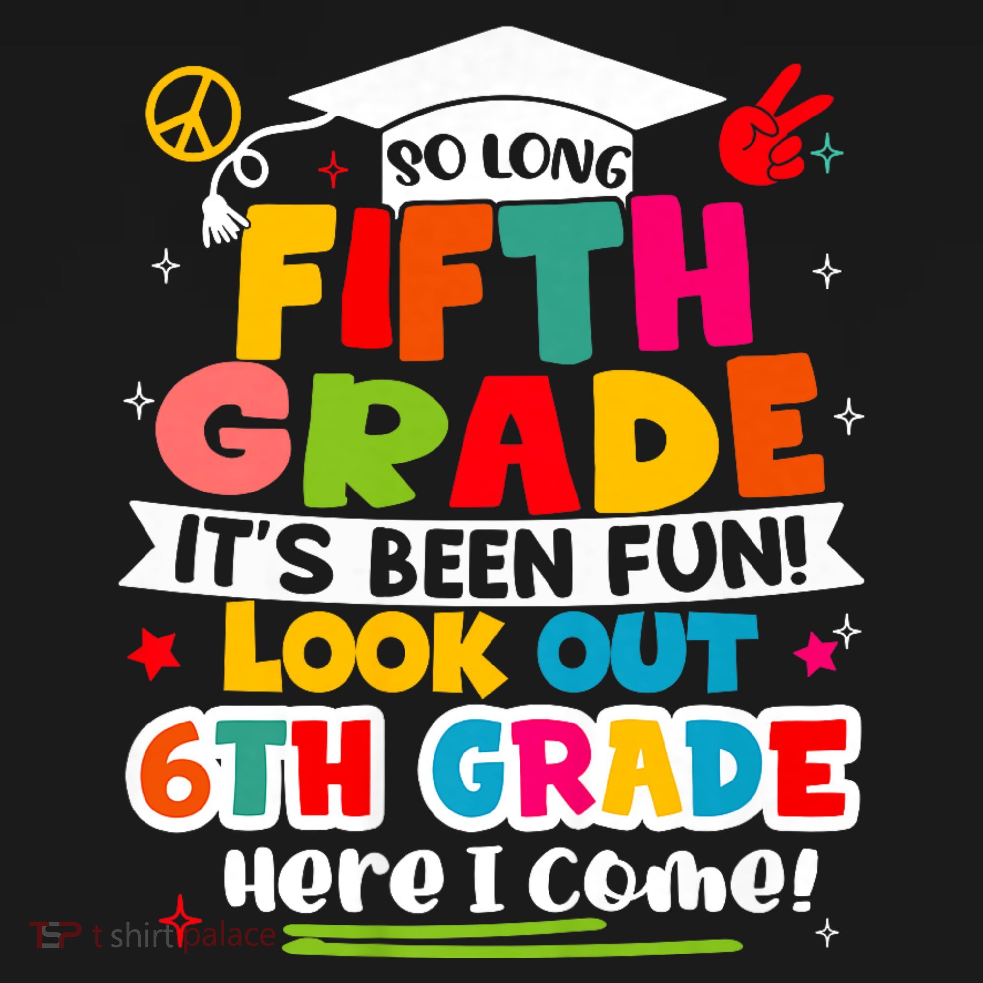 So Long 5th Grade 6th Grade Here I Come Last Day Of 5th Grade Graduation Women's Hoodie