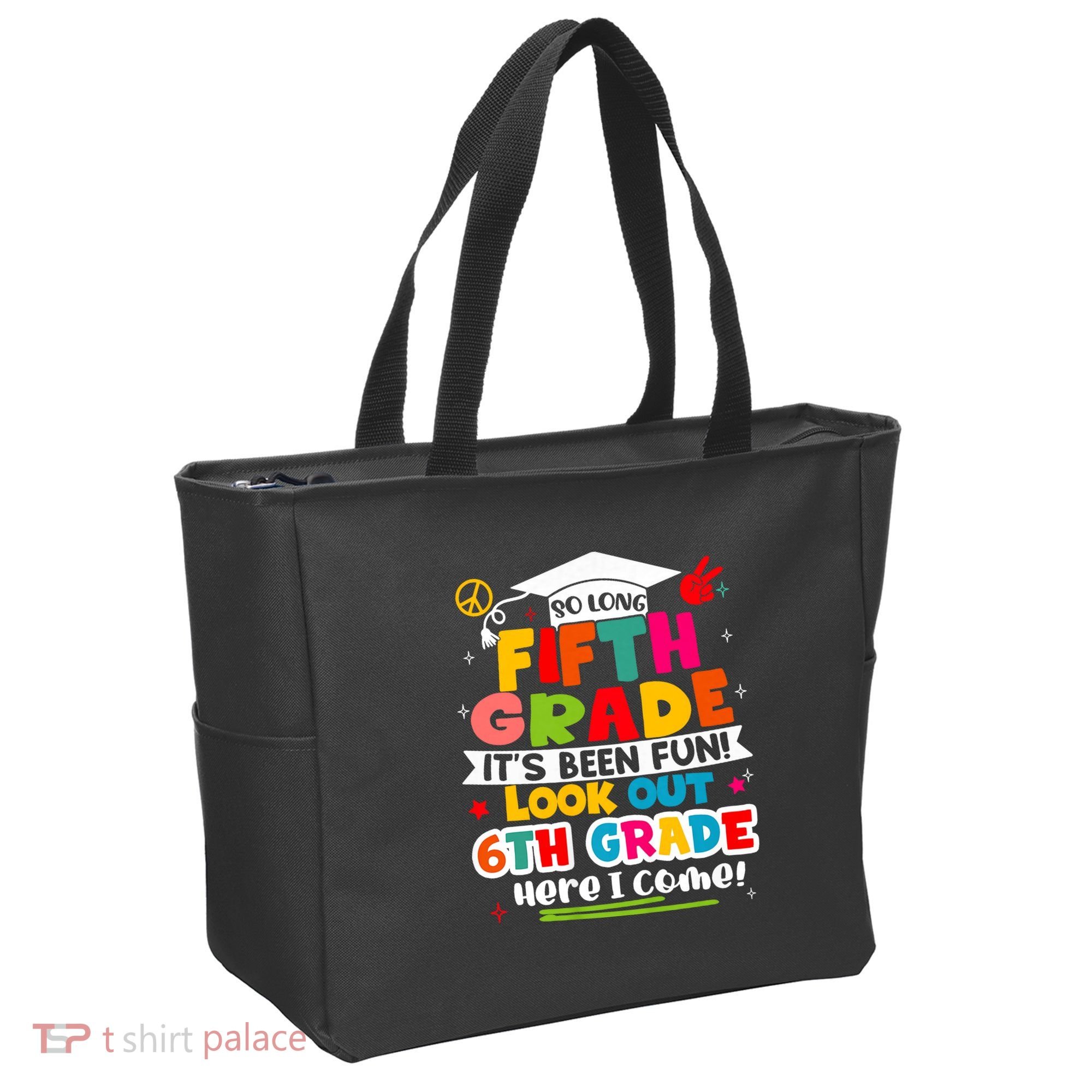 So Long 5th Grade 6th Grade Here I Come Last Day Of 5th Grade Graduation Tote Bag
