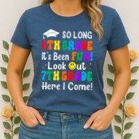 So Long 6th Grade 7th Grade Here I Come Back To School Kid Women's T-Shirt thumb 2