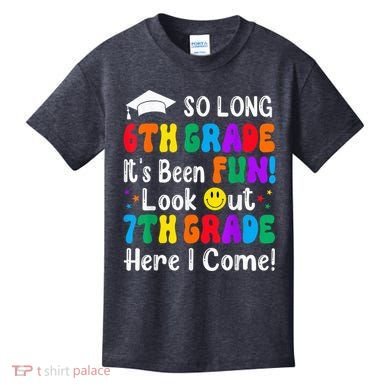 So Long 6th Grade 7th Grade Here I Come Back To School Kid Kids T-Shirt