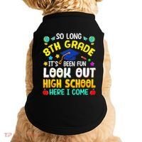 So Long 8th Grade High School Here I Come Graduation Doggie Tank thumb 0