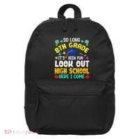 So Long 8th Grade High School Here I Come Graduation 16 in Basic Backpack thumb 0
