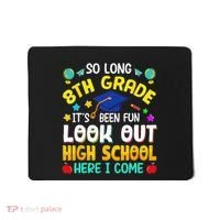 So Long 8th Grade High School Here I Come Graduation Mousepad thumb 0