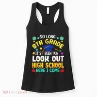 So Long 8th Grade High School Here I Come Graduation Women's Tank Top thumb 0