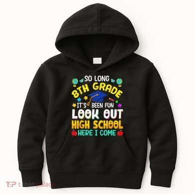 So Long 8th Grade High School Here I Come Graduation Kids Hoodie