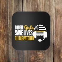 Save Lives 911 Dispatcher 911 Emergency Dispatcher Coaster thumb 0