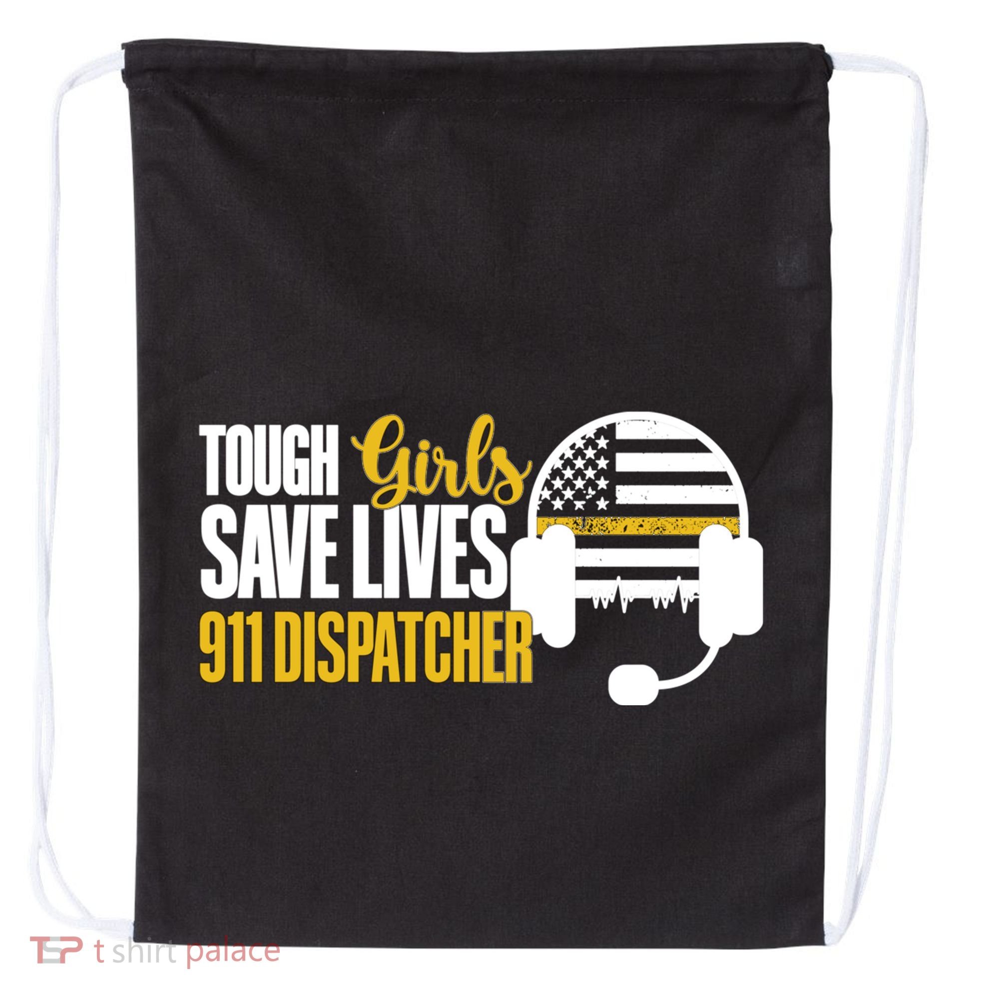 Save Lives 911 Dispatcher 911 Emergency Dispatcher Drawstring Bag