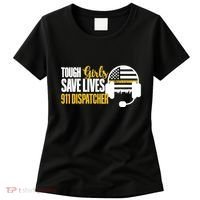 Save Lives 911 Dispatcher 911 Emergency Dispatcher Women's T-Shirt thumb 0