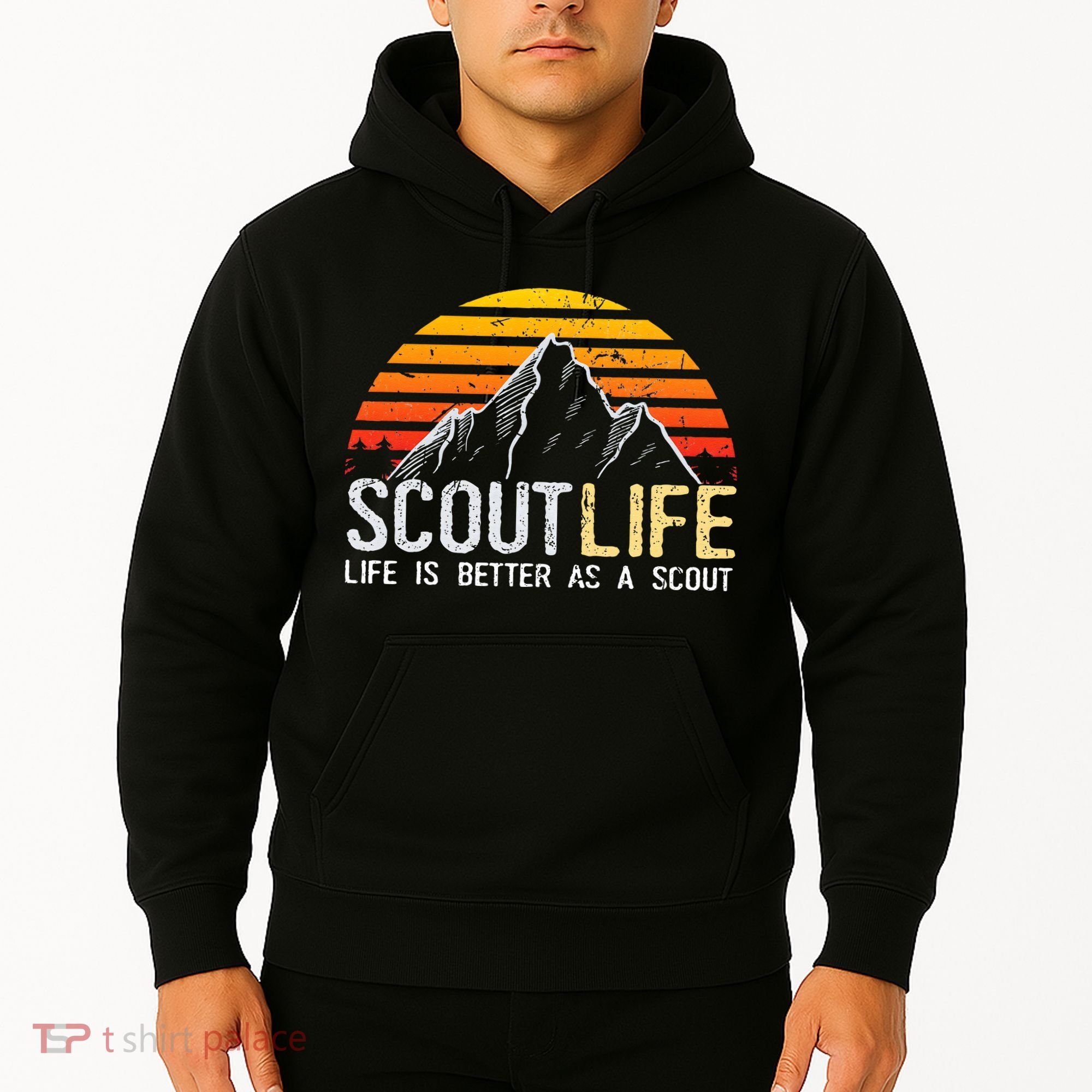 Scout Life And Life Is Better As A Scout Scouting Hoodie