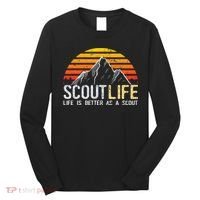 Scout Life And Life Is Better As A Scout Scouting Long Sleeve Shirt thumb 0