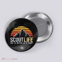 Scout Life And Life Is Better As A Scout Scouting Button thumb 0