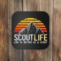 Scout Life And Life Is Better As A Scout Scouting Coaster thumb 0