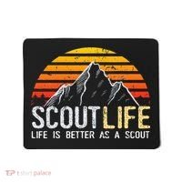 Scout Life And Life Is Better As A Scout Scouting Mousepad thumb 0
