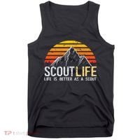 Scout Life And Life Is Better As A Scout Scouting Tank Top thumb 0