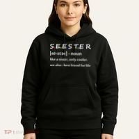 Seester Like A Sister Only Cooler Hoodie thumb 5