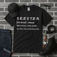 Seester Like A Sister Only Cooler Tall T-Shirt thumb 3