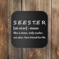 Seester Like A Sister Only Cooler Coaster thumb 0