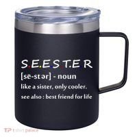 Seester Like A Sister Only Cooler 12oz Stainless Steel Coffee Mug thumb 0