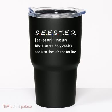 Seester Like A Sister Only Cooler Tumbler