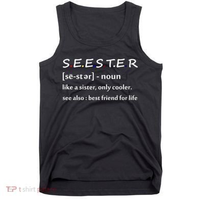 Seester Like A Sister Only Cooler Tank Top
