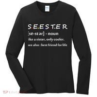 Seester Like A Sister Only Cooler Women's Long Sleeve Shirt thumb 0
