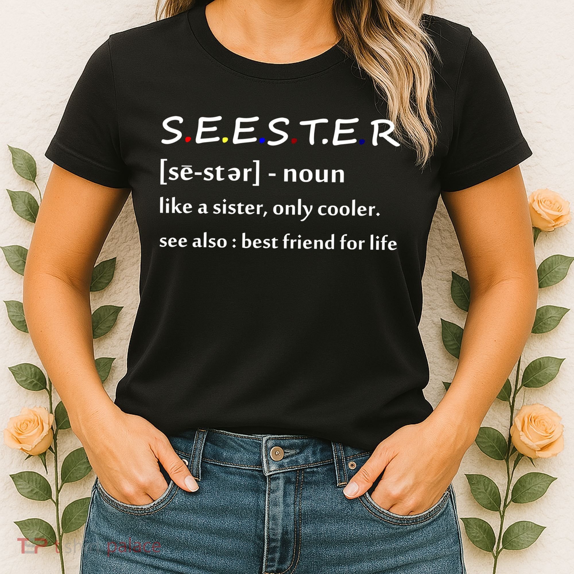 Seester Like A Sister Only Cooler Women's T-Shirt