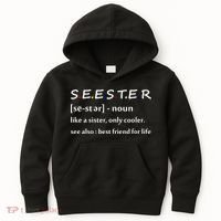 Seester Like A Sister Only Cooler Kids Hoodie thumb 0