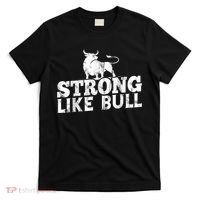 Strong Like A Bull Powerlifting Bodybuilding T-Shirt thumb 0