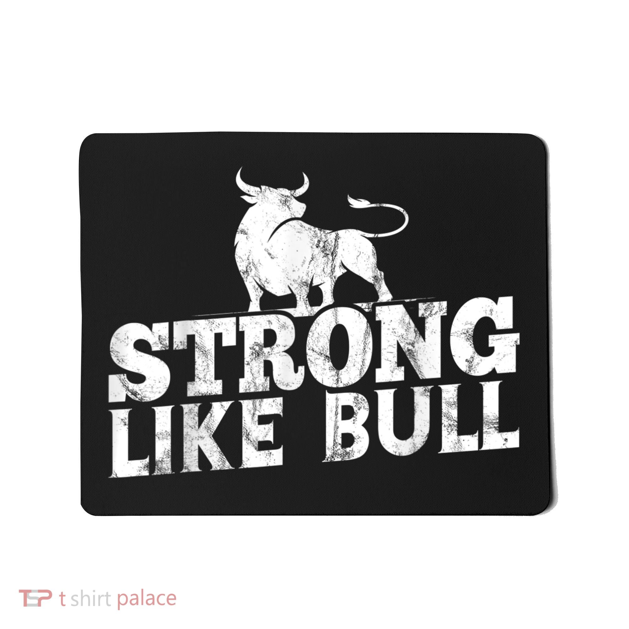 Strong Like A Bull Powerlifting Bodybuilding Mousepad