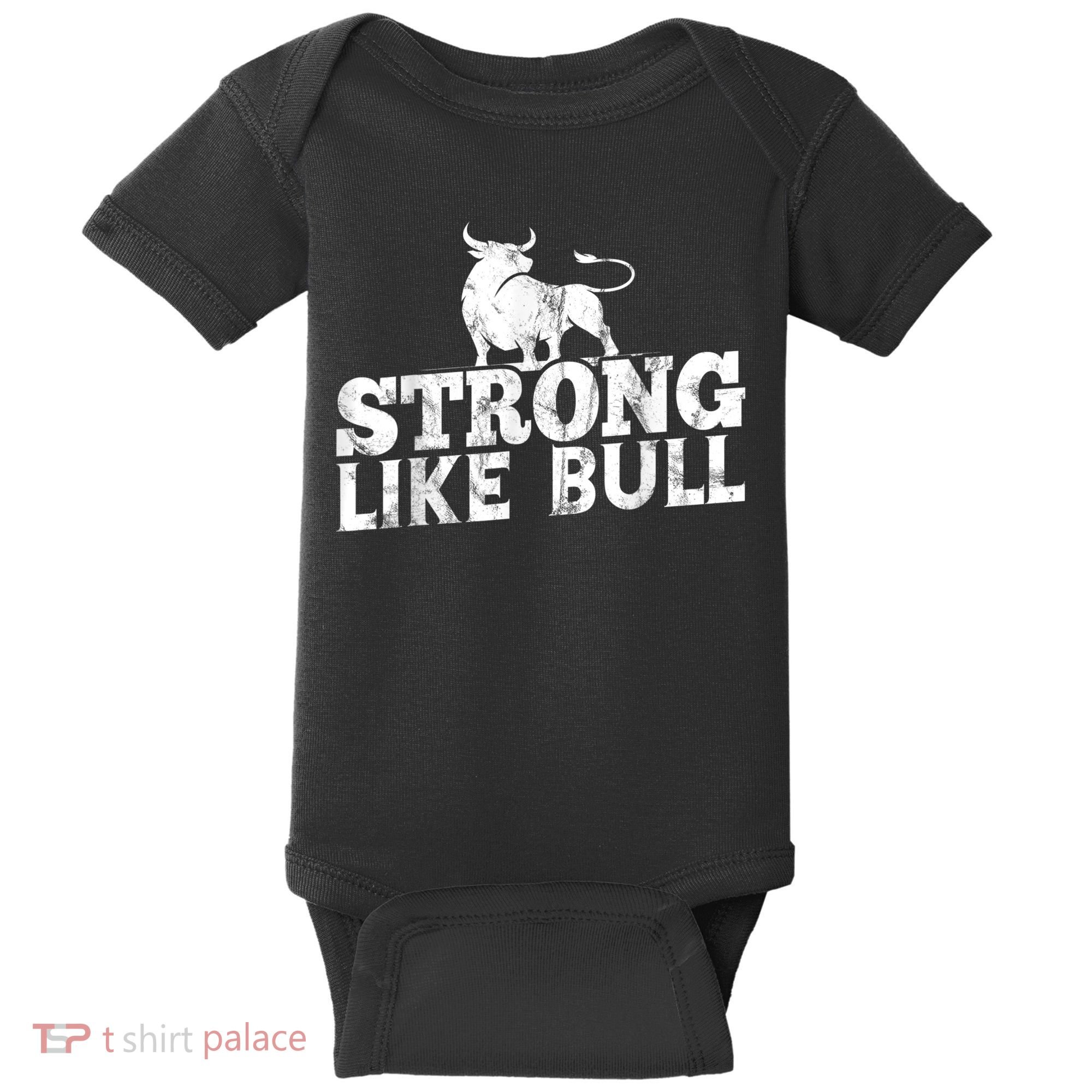 Strong Like A Bull Powerlifting Bodybuilding Baby Bodysuit