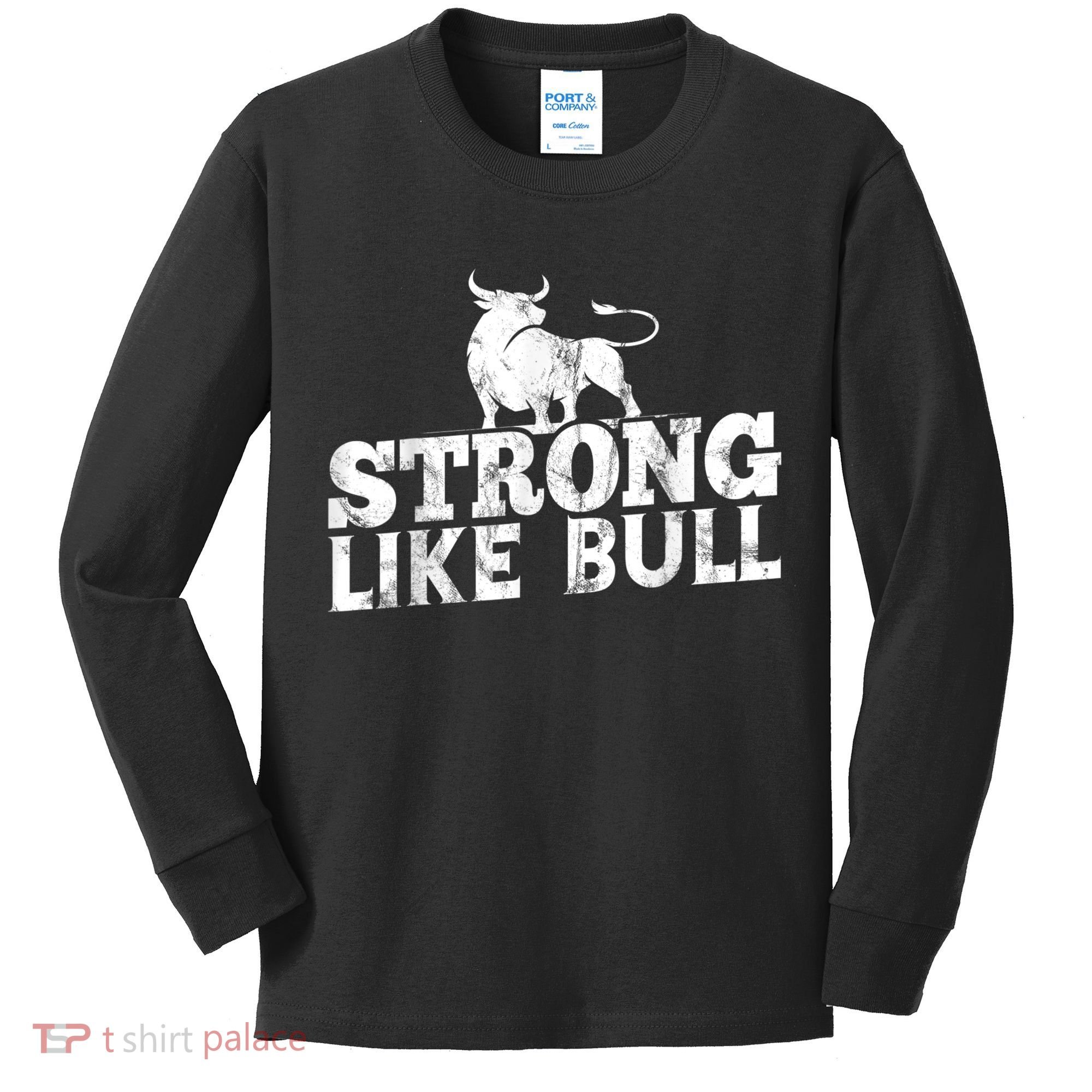 Strong Like A Bull Powerlifting Bodybuilding Kids Long Sleeve Shirt