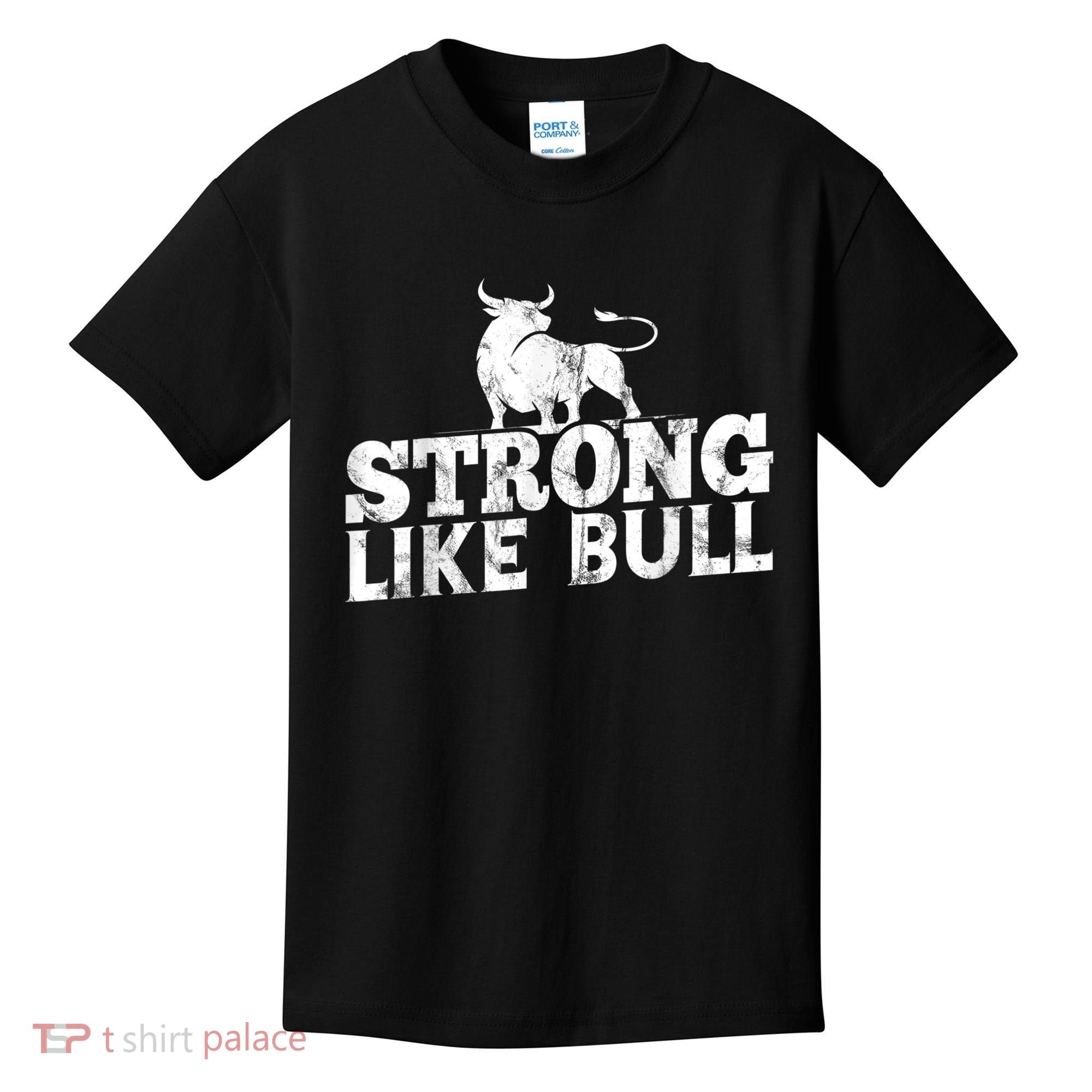 Strong Like A Bull Powerlifting Bodybuilding Kids T-Shirt