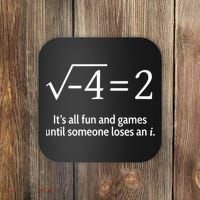 Someone Loses An I: Funny Math Short Sleeve Coaster thumb 0