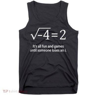 Someone Loses An I: Funny Math Short Sleeve Tank Top