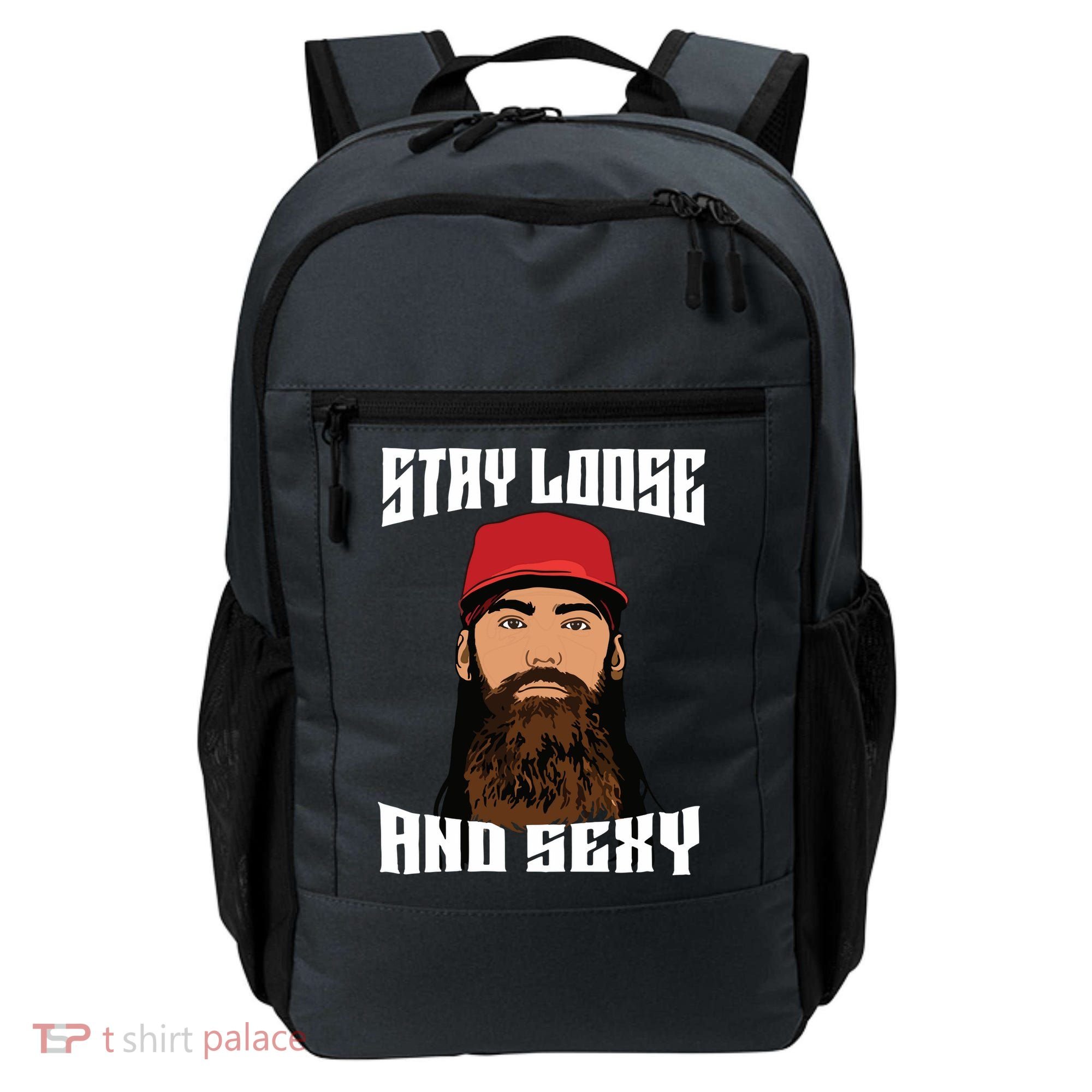 Stay Loose And Sexy Backpack