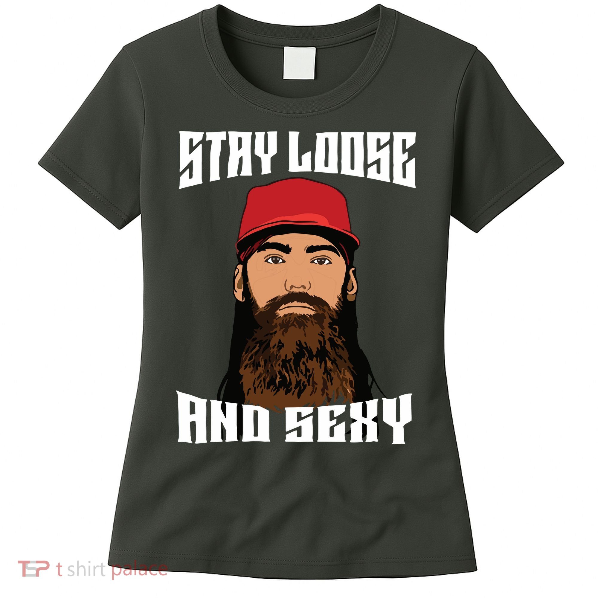 Stay Loose And Sexy Women's T-Shirt